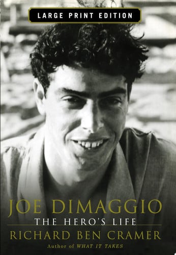 Joe DiMaggio The Hero's Life