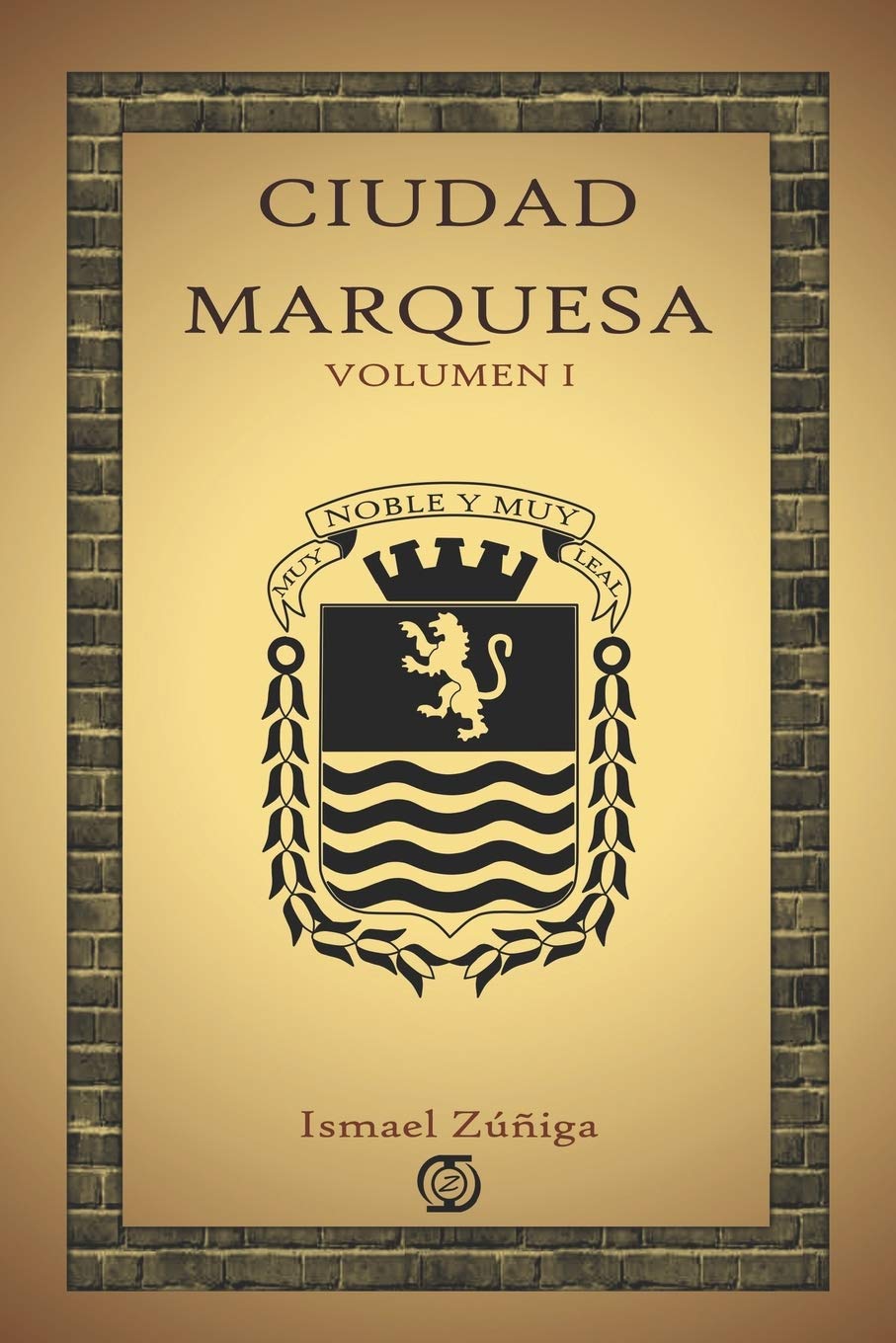 CIUDAD MARQUESA: VOLUMEN I (Spanish Edition) - 7253