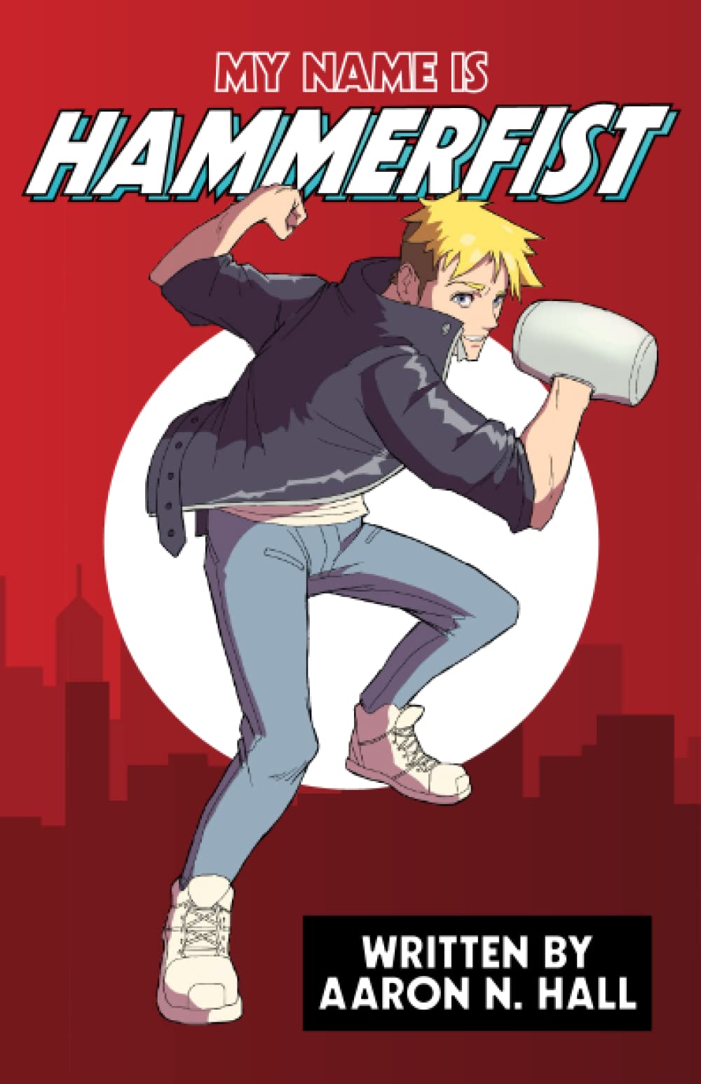 My Name is Hammerfist (Hammerfist Series)