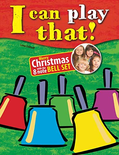 I can play that!: Merry Christmas with the 8 note Bell Set - 5637