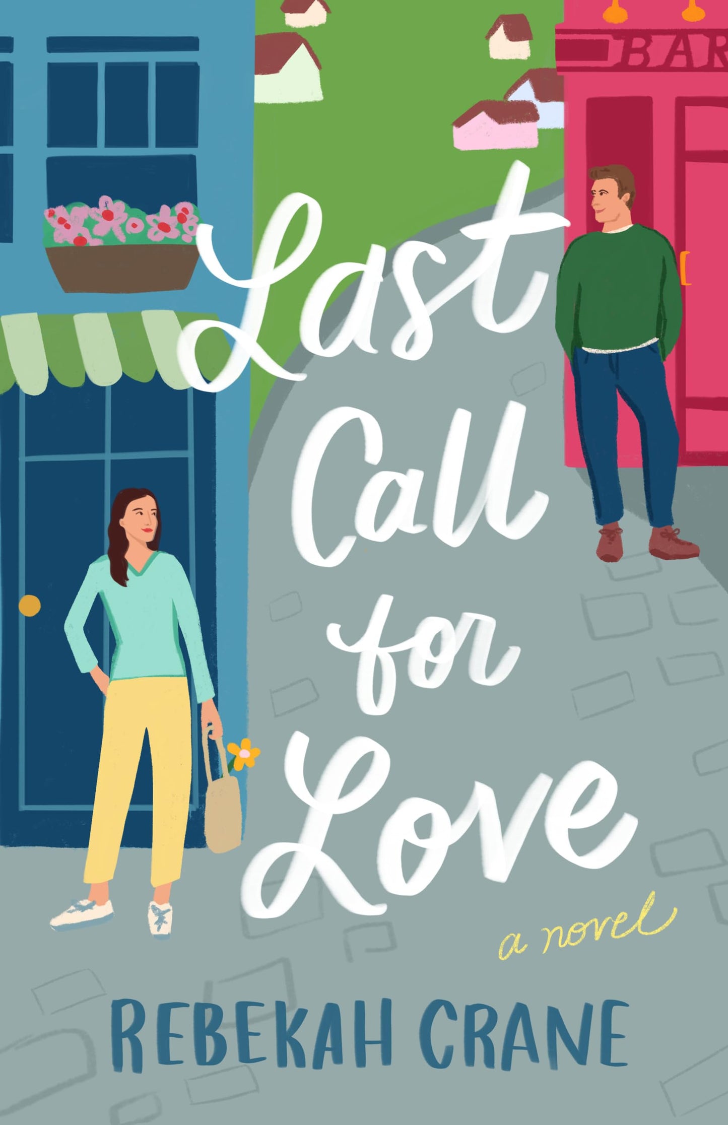 Last Call for Love: A Novel - 3372