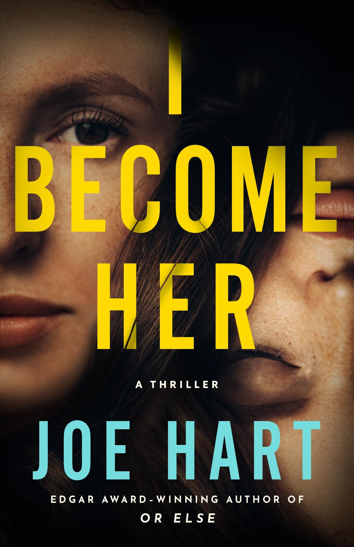 I Become Her: A Thriller