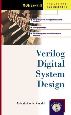 Verilog Digital System Design with CDROM (McGraw-Hill Professional Engineering)