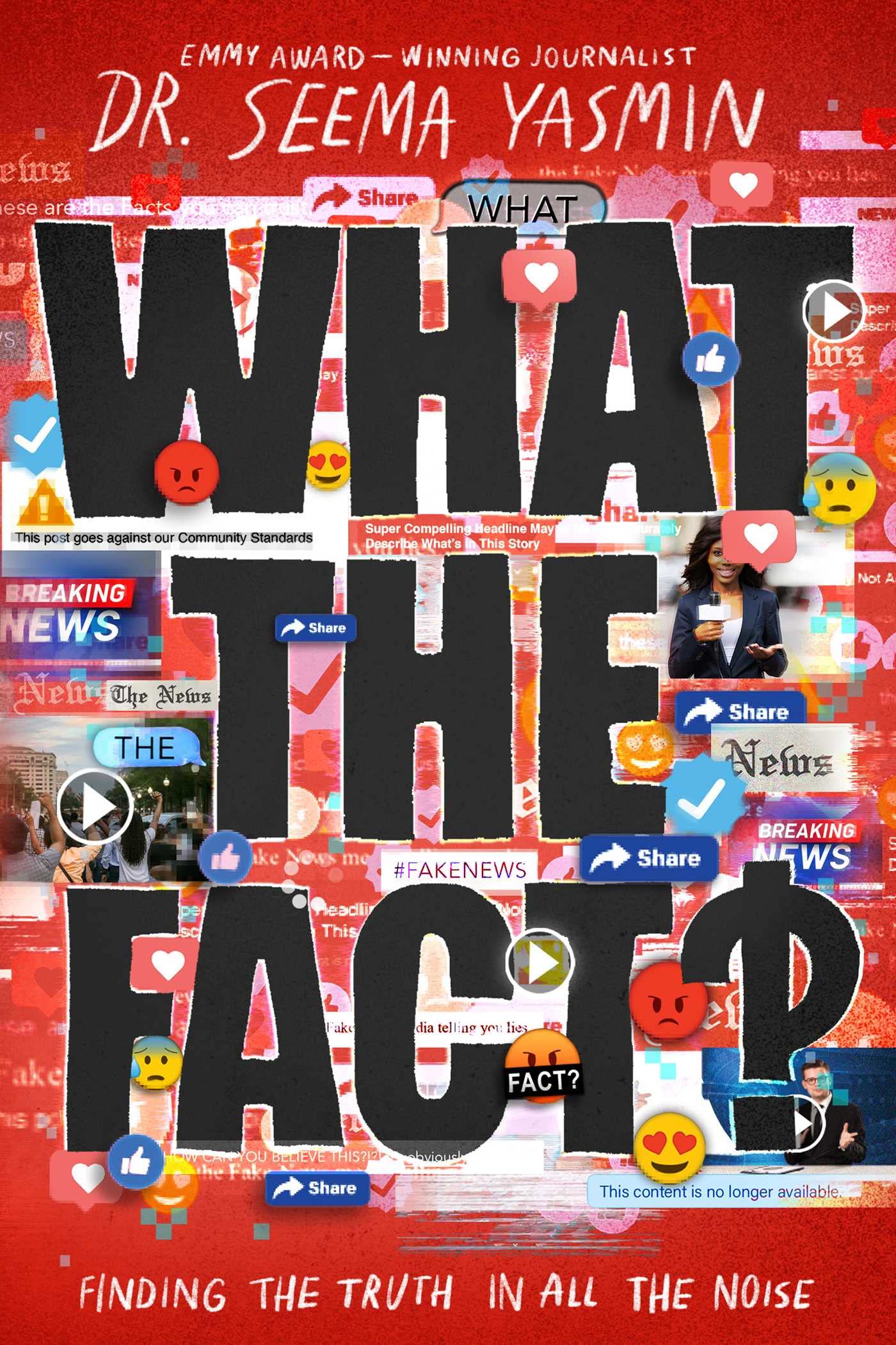 What the Fact?: Finding the Truth in All the Noise - 7836