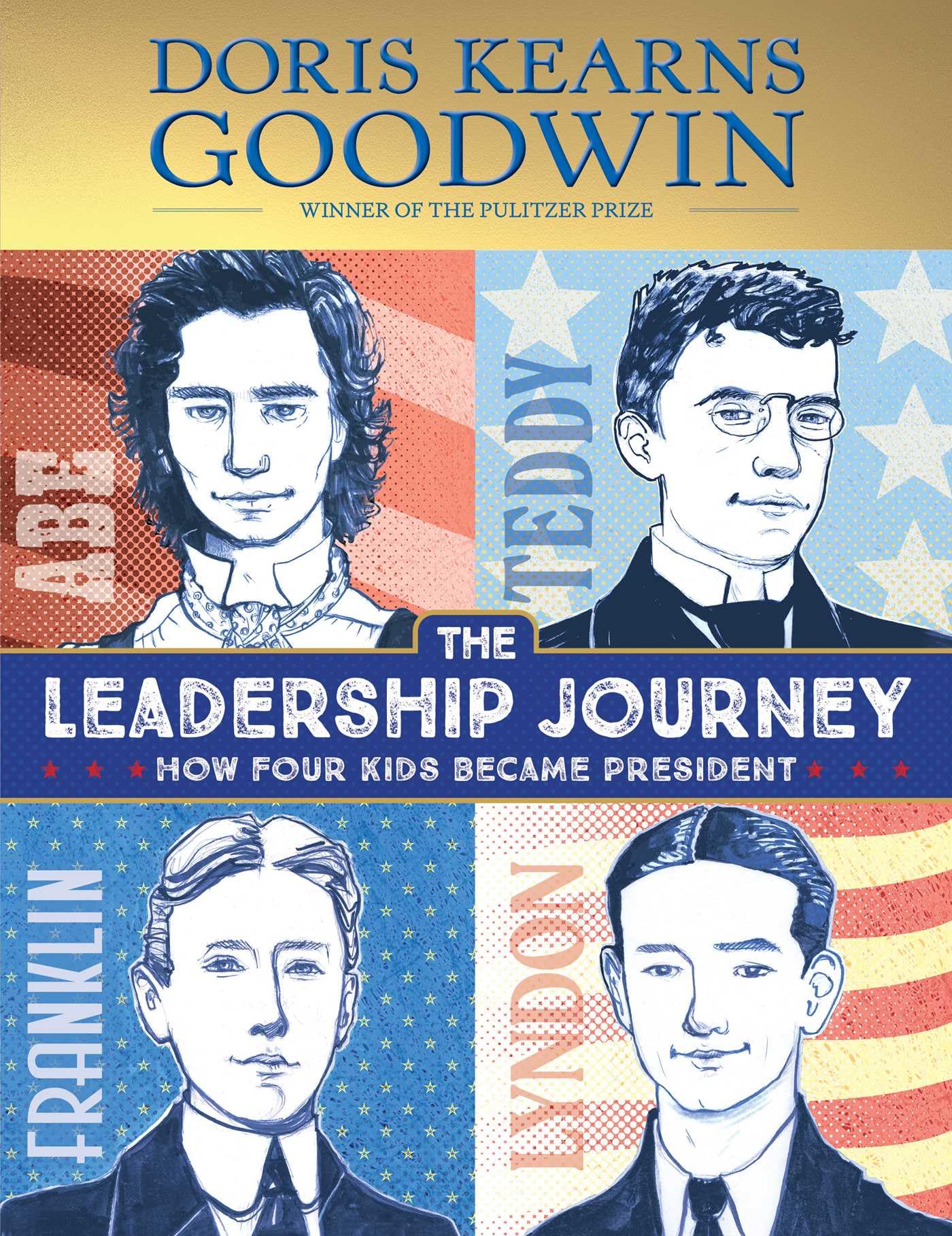 The Leadership Journey: How Four Kids Became President - 5055