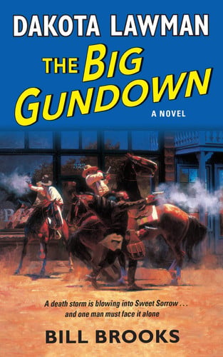Dakota lawman, the big gundown