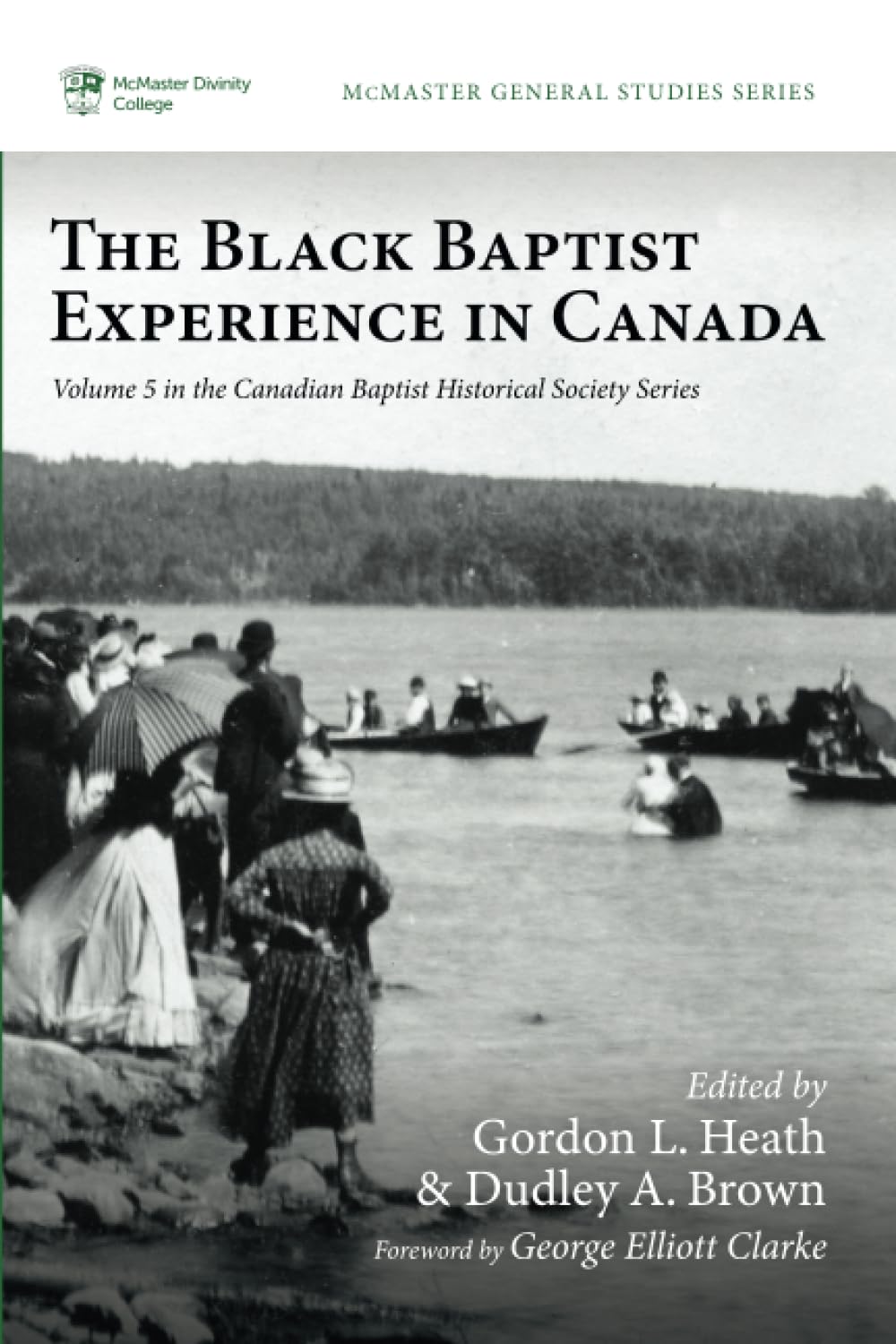 The Black Baptist Experience in Canada (McMaster General Studies Series)