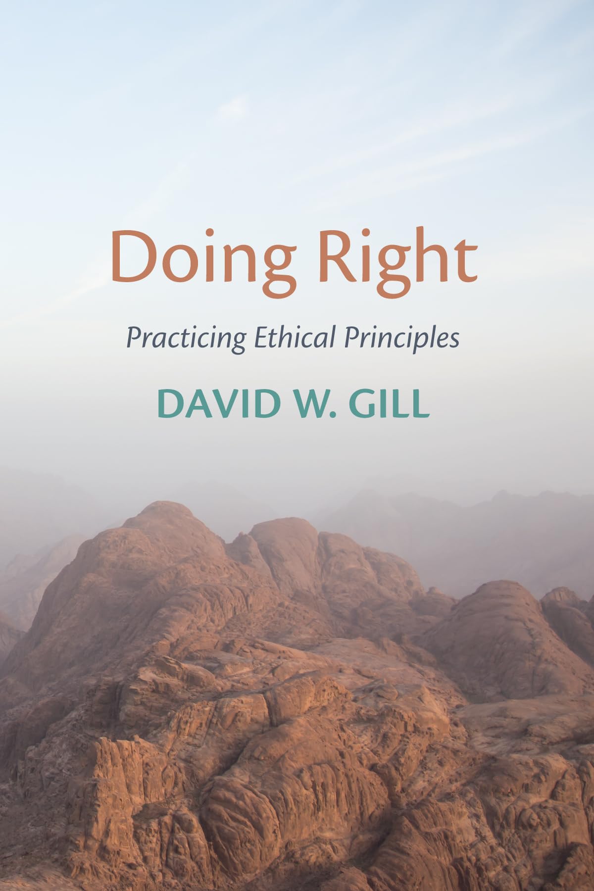 Doing Right: Practicing Ethical Principles