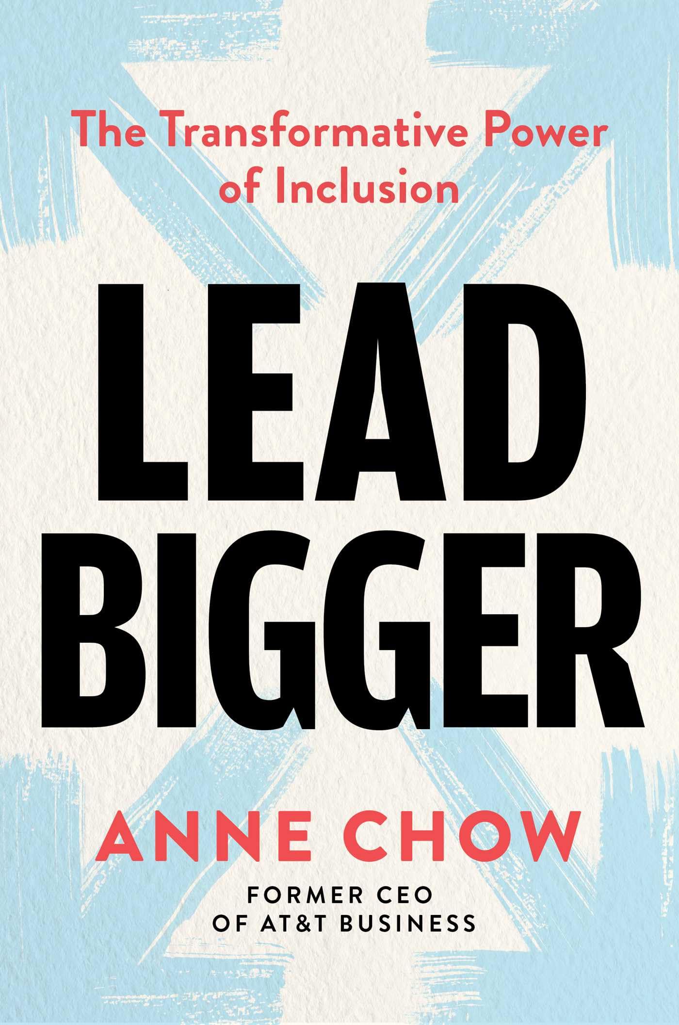 Lead Bigger: The Transformative Power of Inclusion - 949