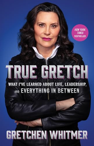 True Gretch: What I've Learned About Life, Leadership, and Everything in Between - 4849