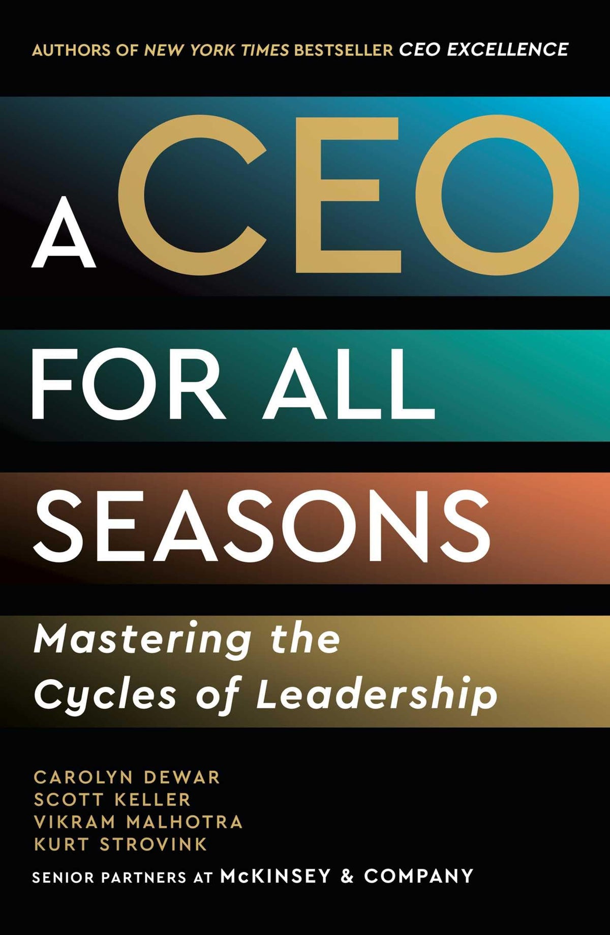 A CEO for All Seasons: Mastering the Cycles of Leadership