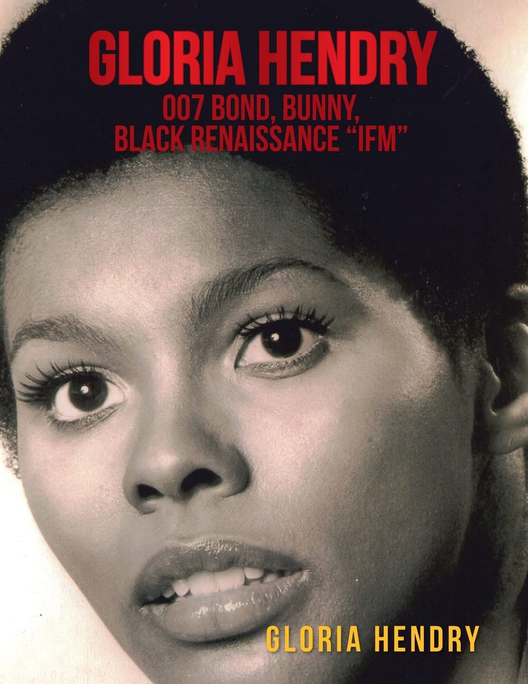 Gloria Hendry, 007 Bond, Bunny, Black Renaissance "Ifm" - 9364
