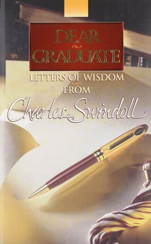Dear Graduate Letters of Wisdom from Charles Swindoll