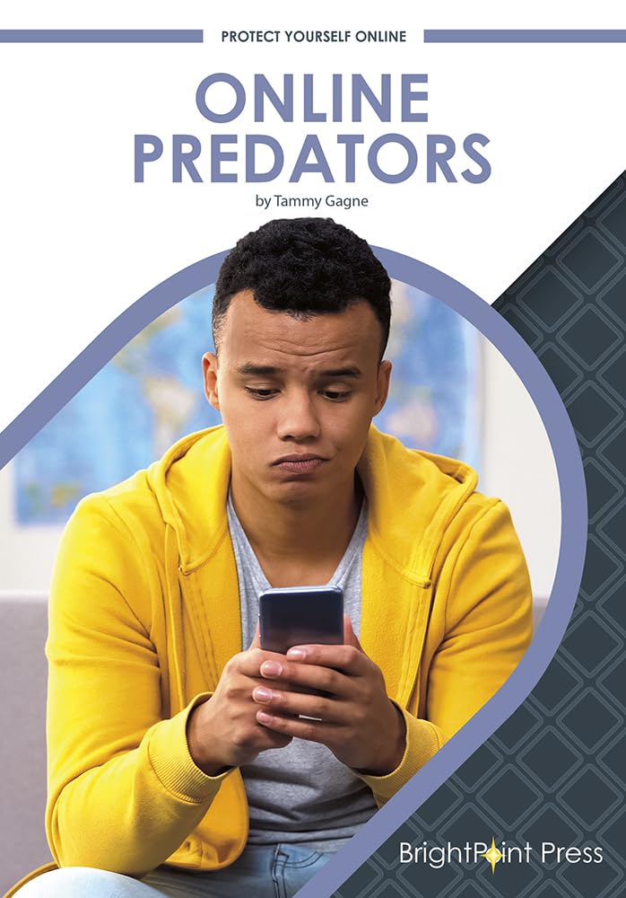 Online Predators (Protect Yourself Online)