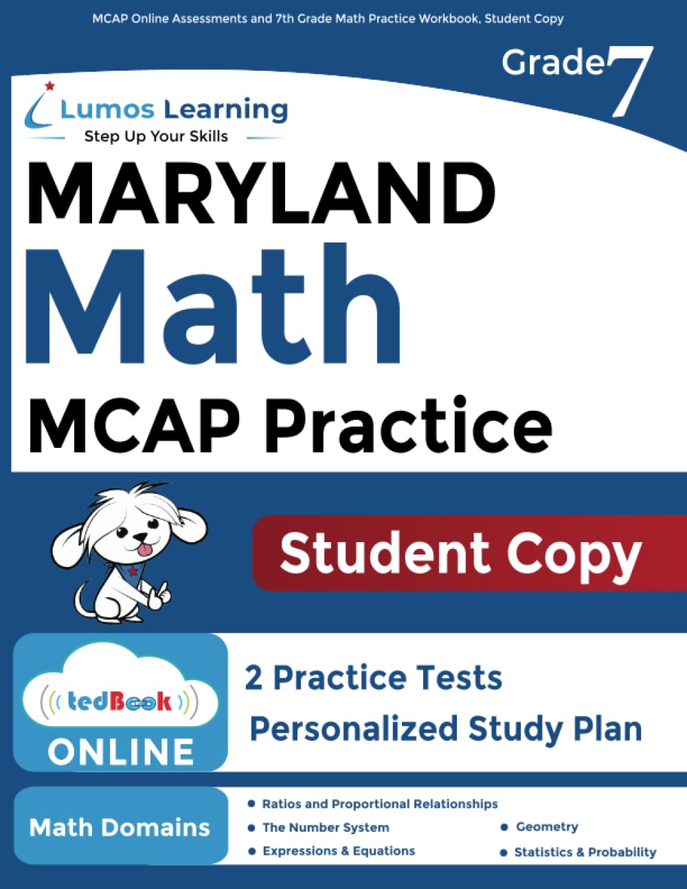 MCAP Online Assessments and 7th Grade Math Practice Workbook, Student Copy: Maryland Test Study Guide