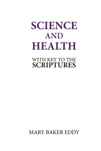 Science & Health: With Key to the Scriptures