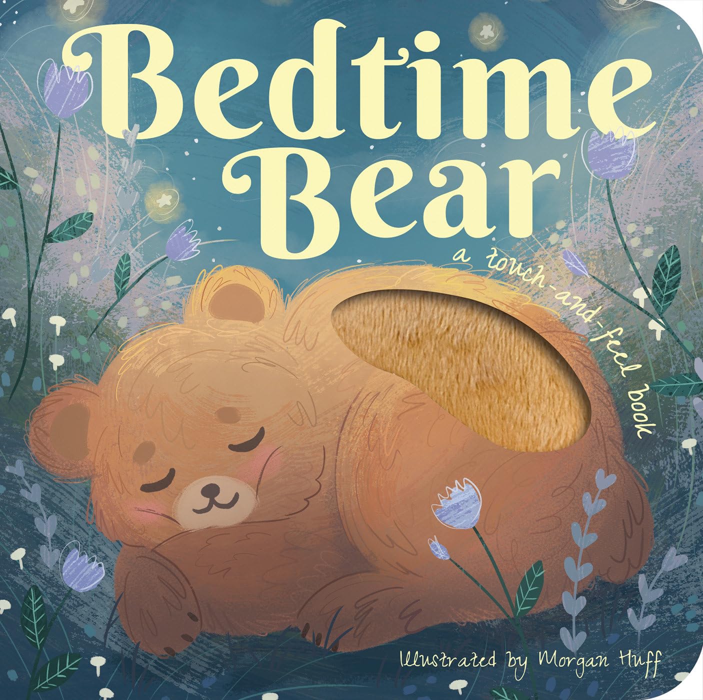 Bedtime Bear (Touch and Feel Books) - 1592