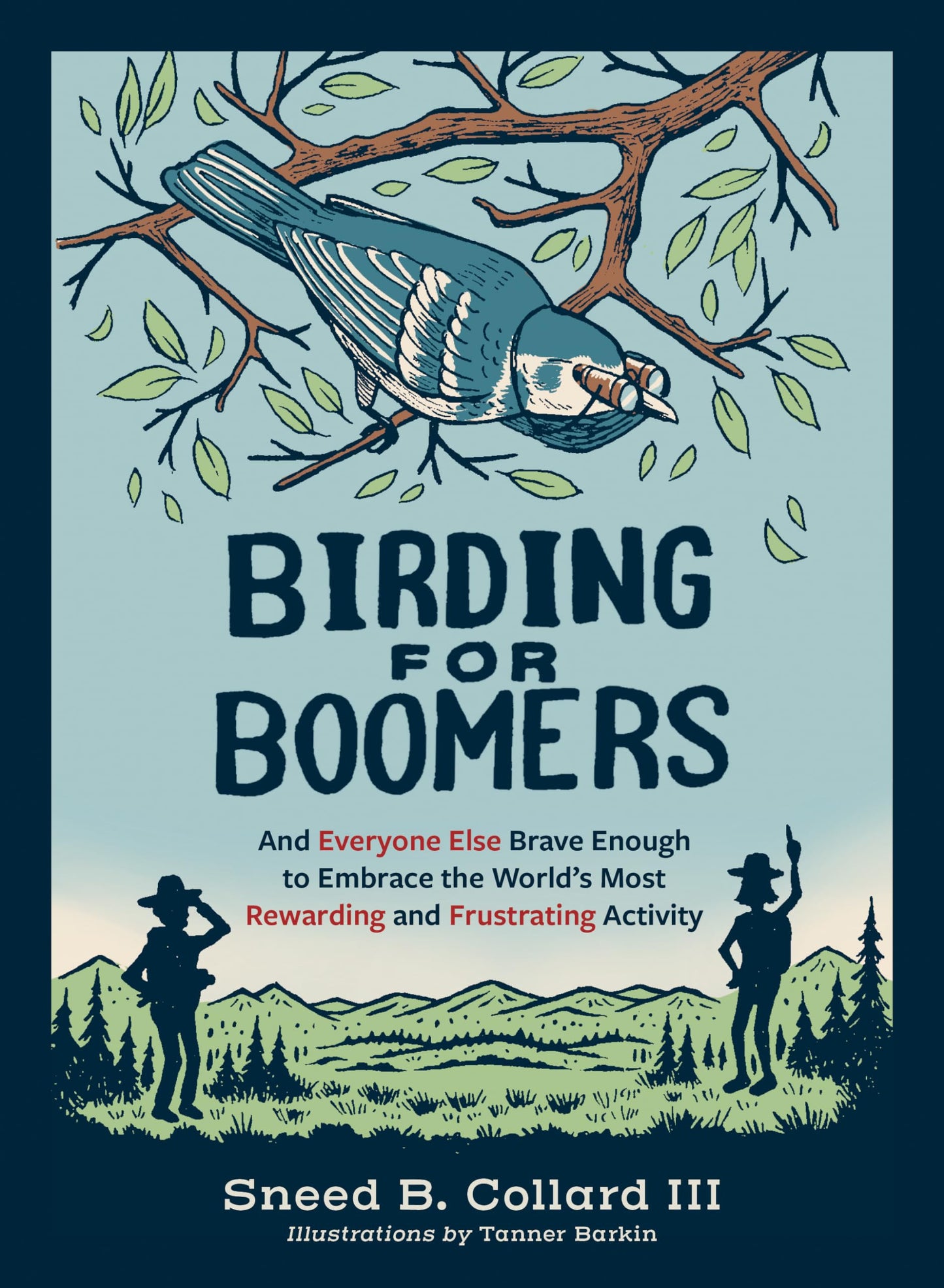 Birding for Boomers: And Everyone Else Brave Enough to Embrace the World’s Most Rewarding and Frustrating Activity - 441