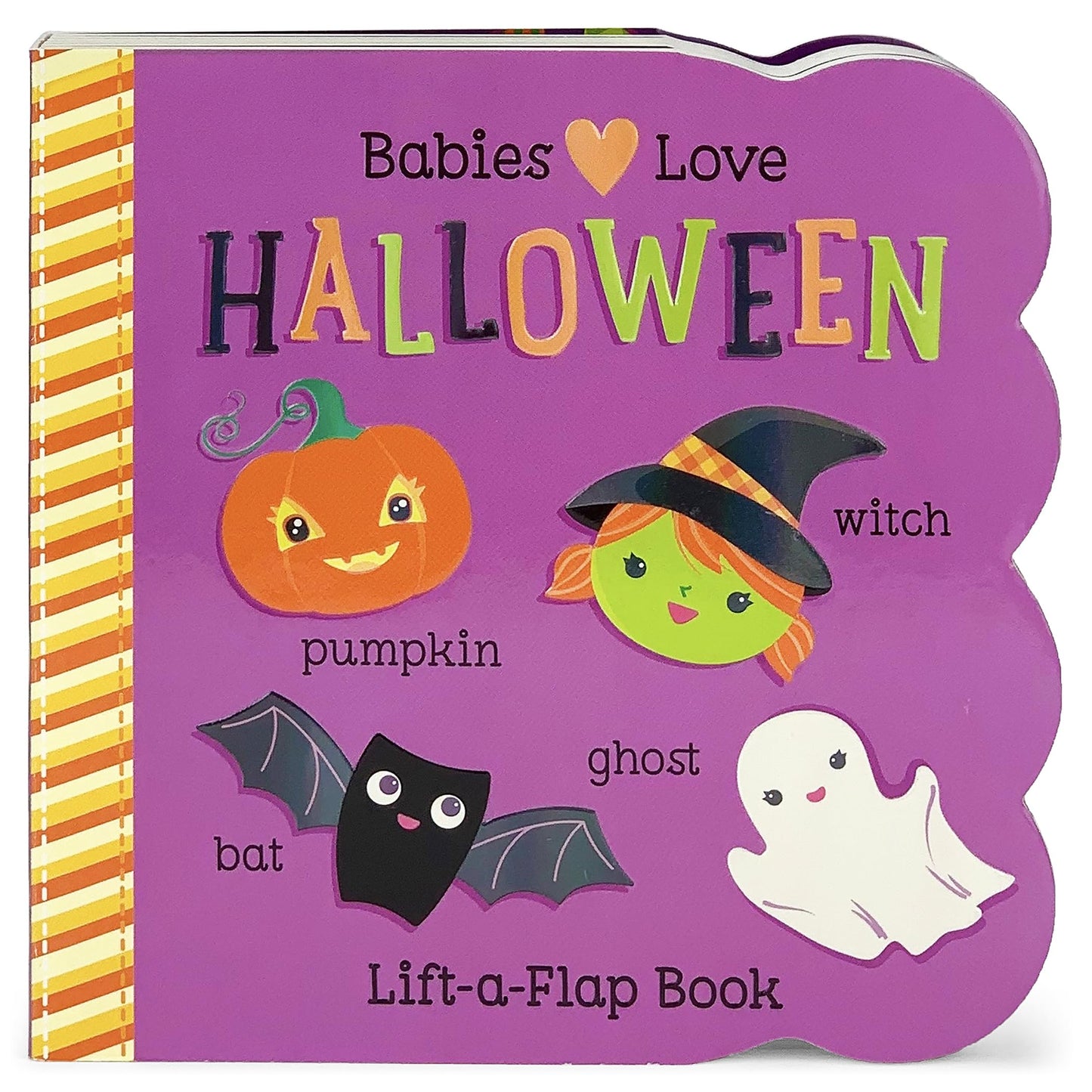 Babies Love Halloween: A Lift-a-Flap Board Book for Babies and Toddlers - 9572