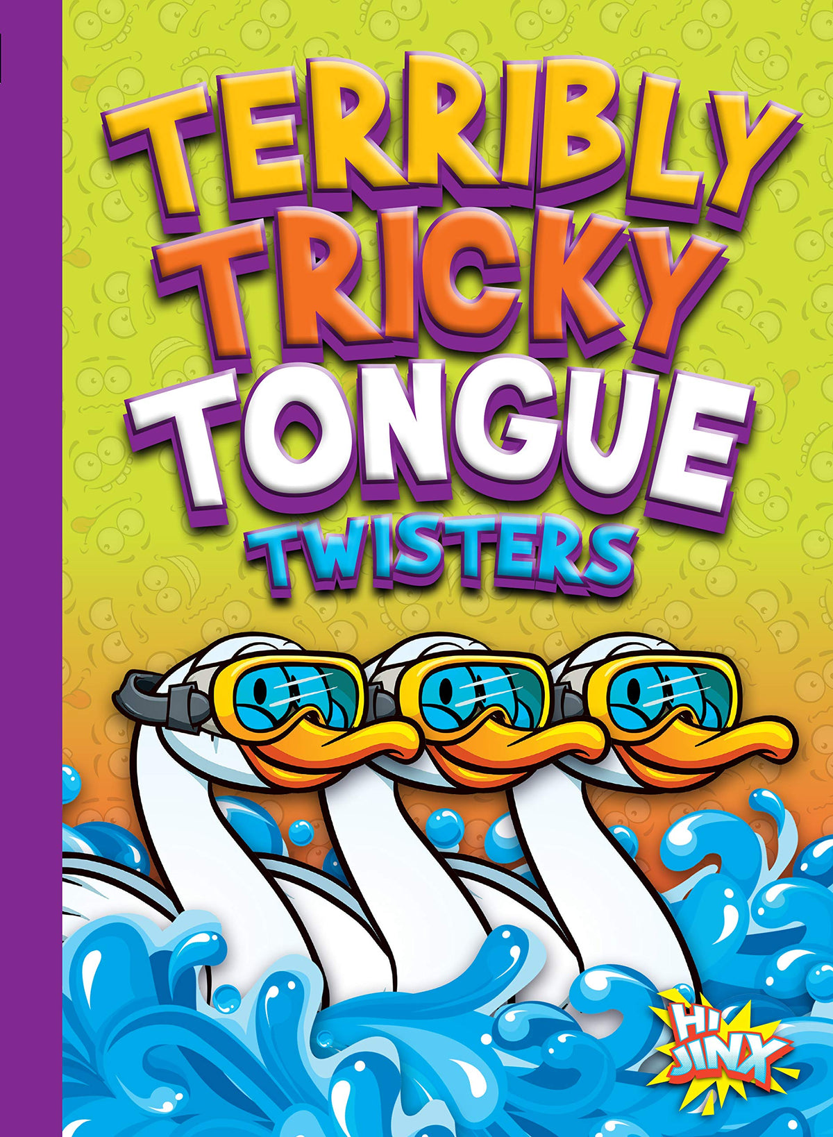Terribly Tricky Tongue Twisters (Just for Laughs)