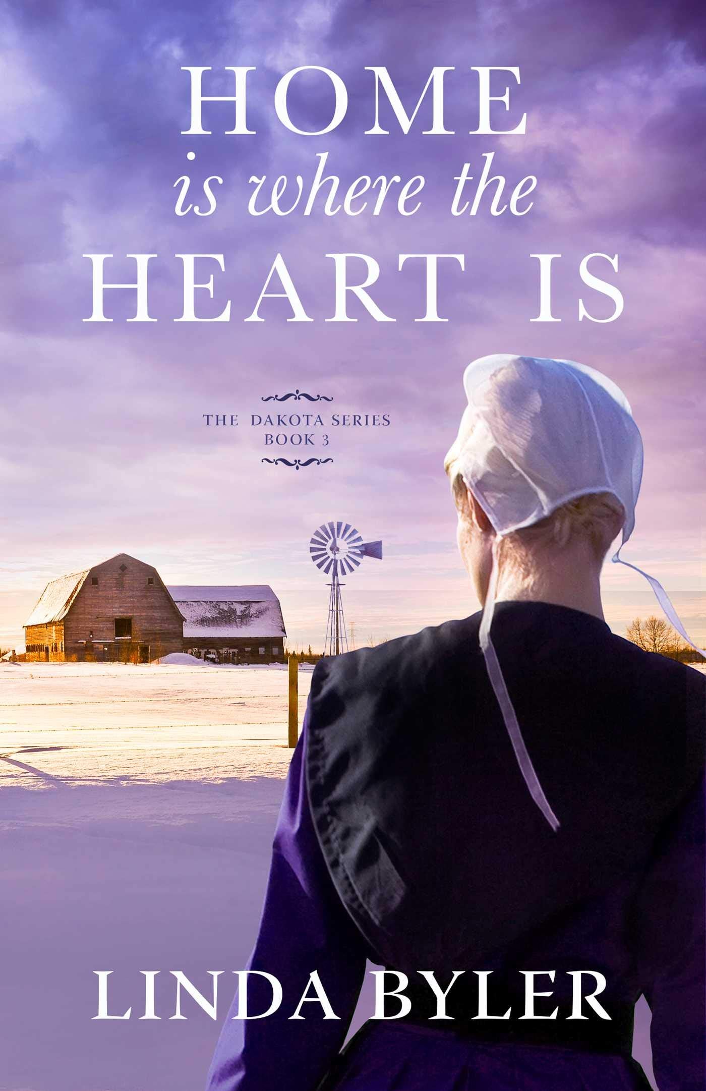 Home Is Where the Heart Is: The Dakota Series, Book 3 (3) - 6642
