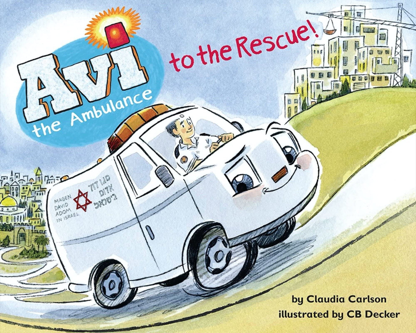 Avi to the Rescue (Avi the Ambulance, 2)