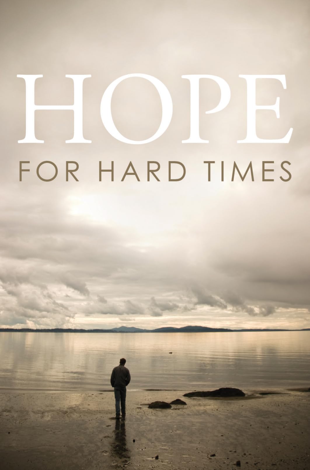 Hope for Hard Times (25-pack) (Proclaiming the Gospel) - 3665