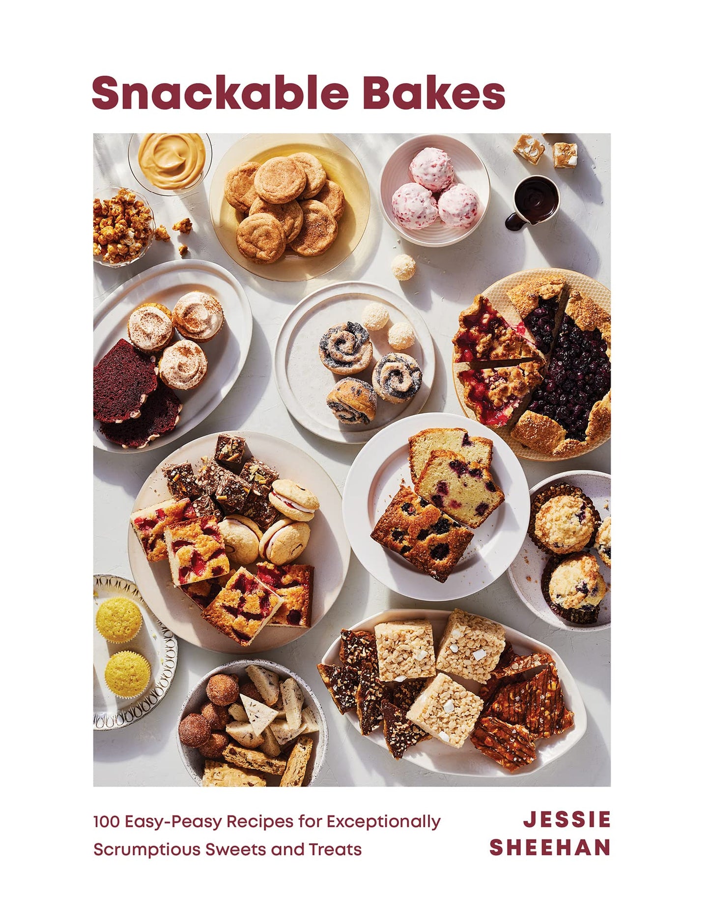 Snackable Bakes: 100 Easy-Peasy Recipes for Exceptionally Scrumptious Sweets and Treats - 297
