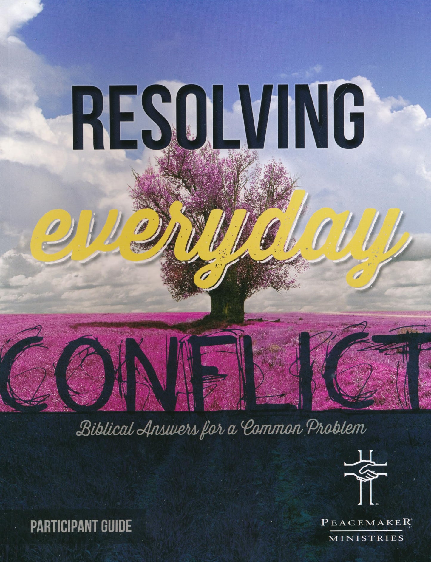 Resolving Everyday Conflict Participant Guide - 1504