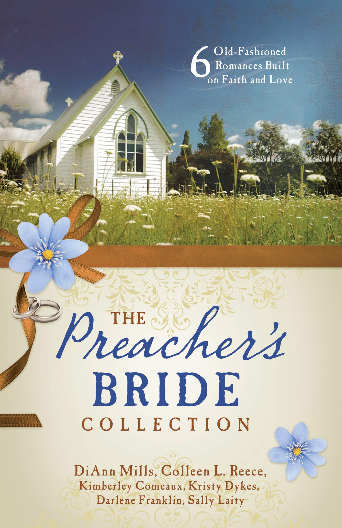 The Preacher's Bride Collection: 6 Old-Fashioned Romances Built on Faith and Love - 6247