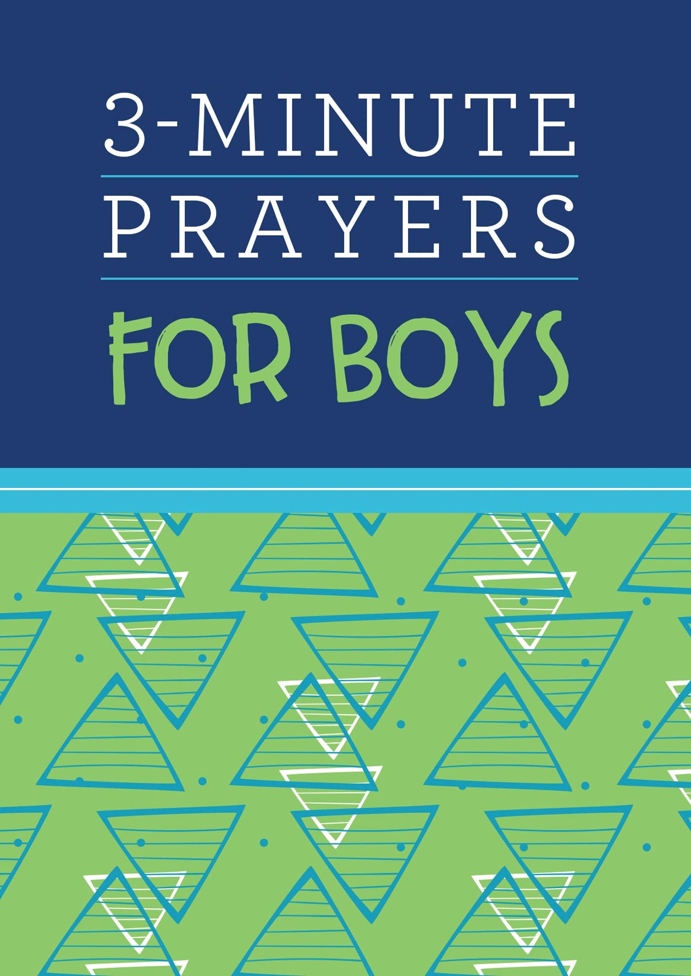 3-Minute Prayers for Boys (3-Minute Devotions) - 537