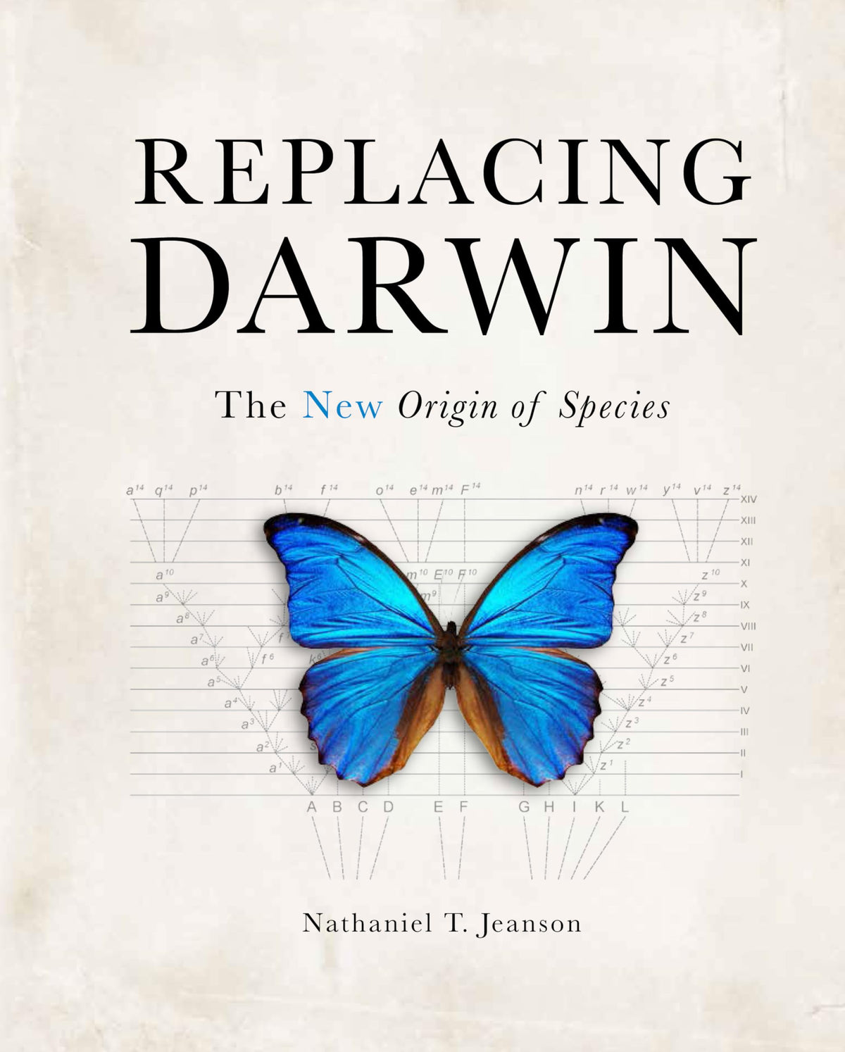 Replacing Darwin: The New Origin of Species