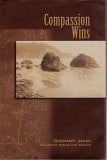 Compassion Wins: Collected Poems and Essays 1977-2000