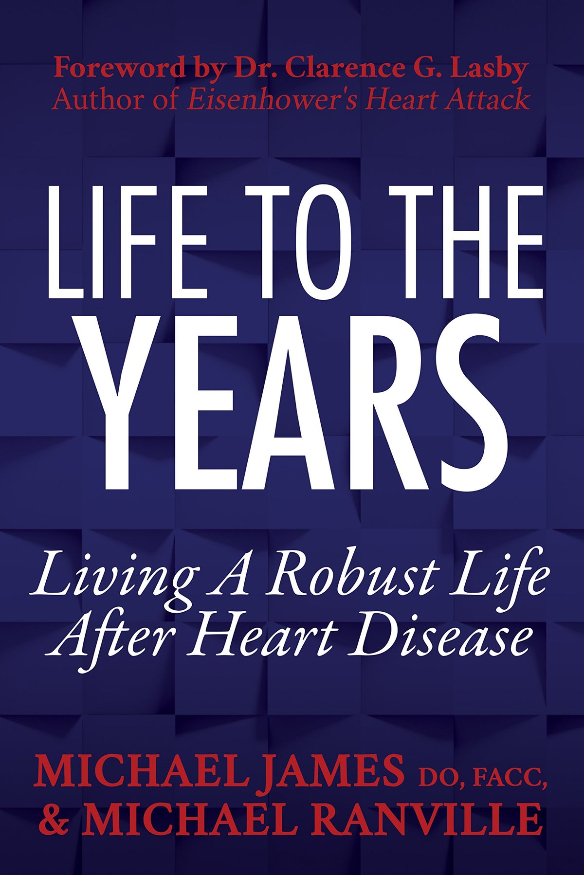 Life to the Years: Living A Robust Life After Heart Disease