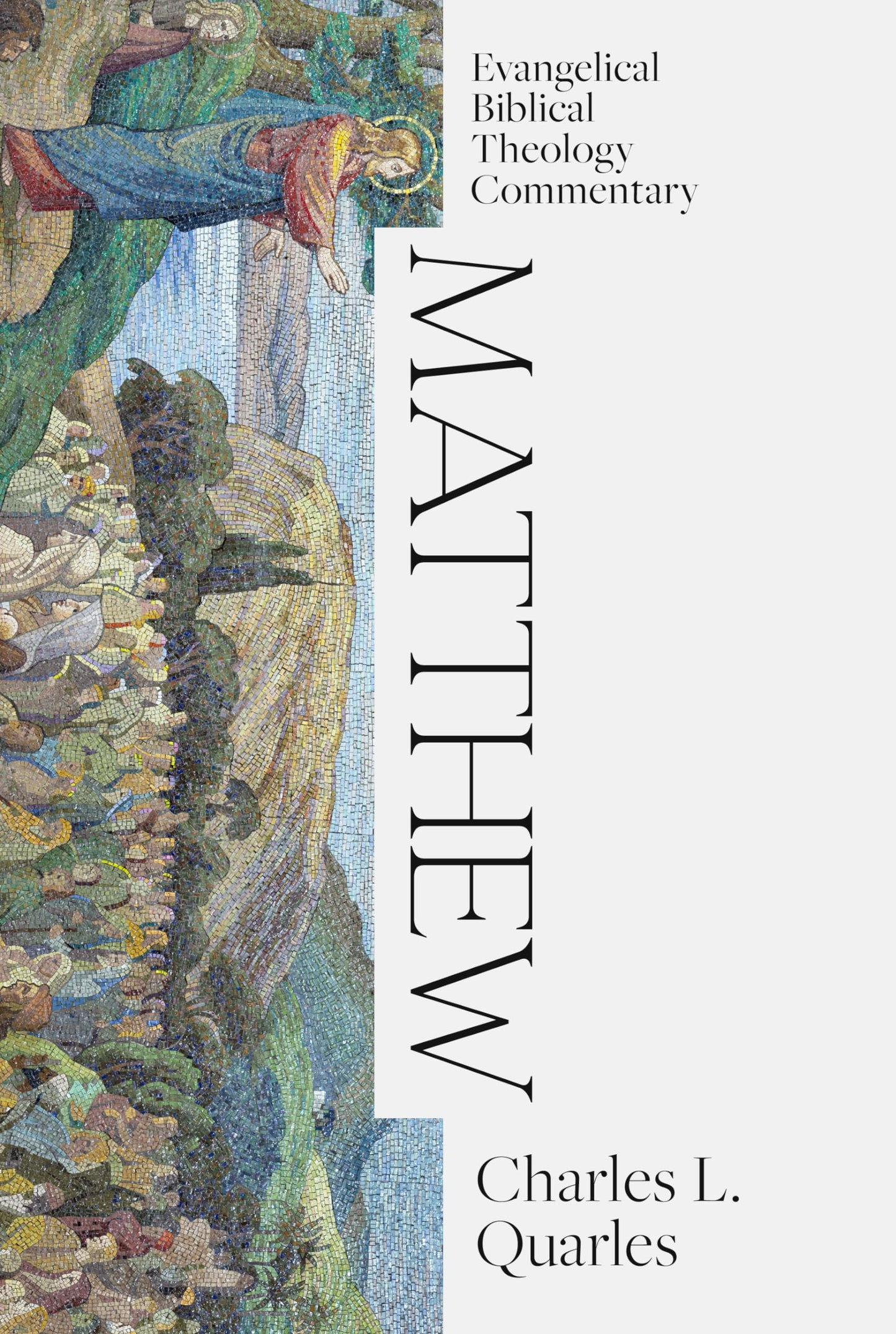 Matthew (Evangelical Biblical Theology Commentary)