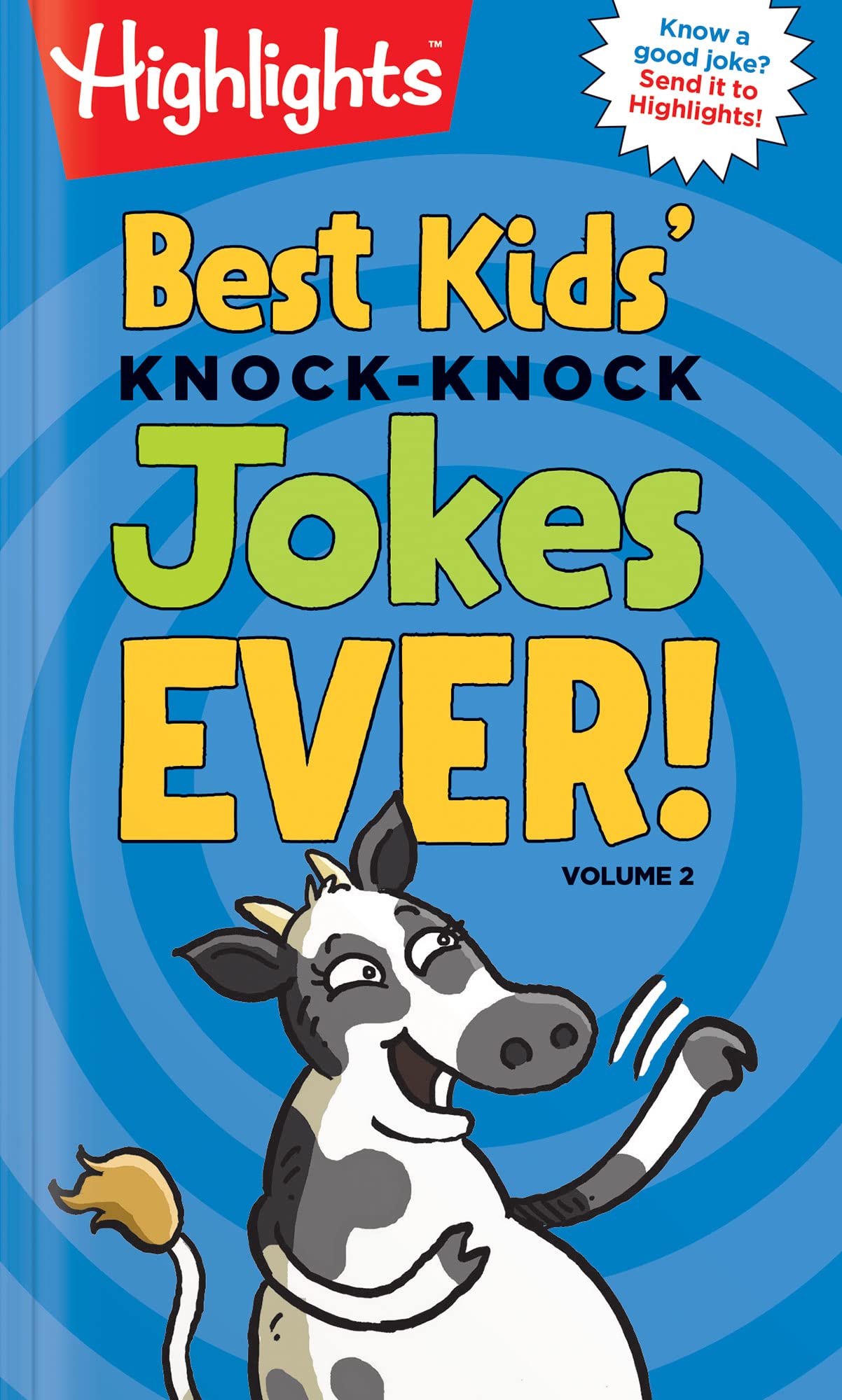 Best Kids' Knock-Knock Jokes Ever! Volume 2 (Highlights Laugh Attack! Joke Books)