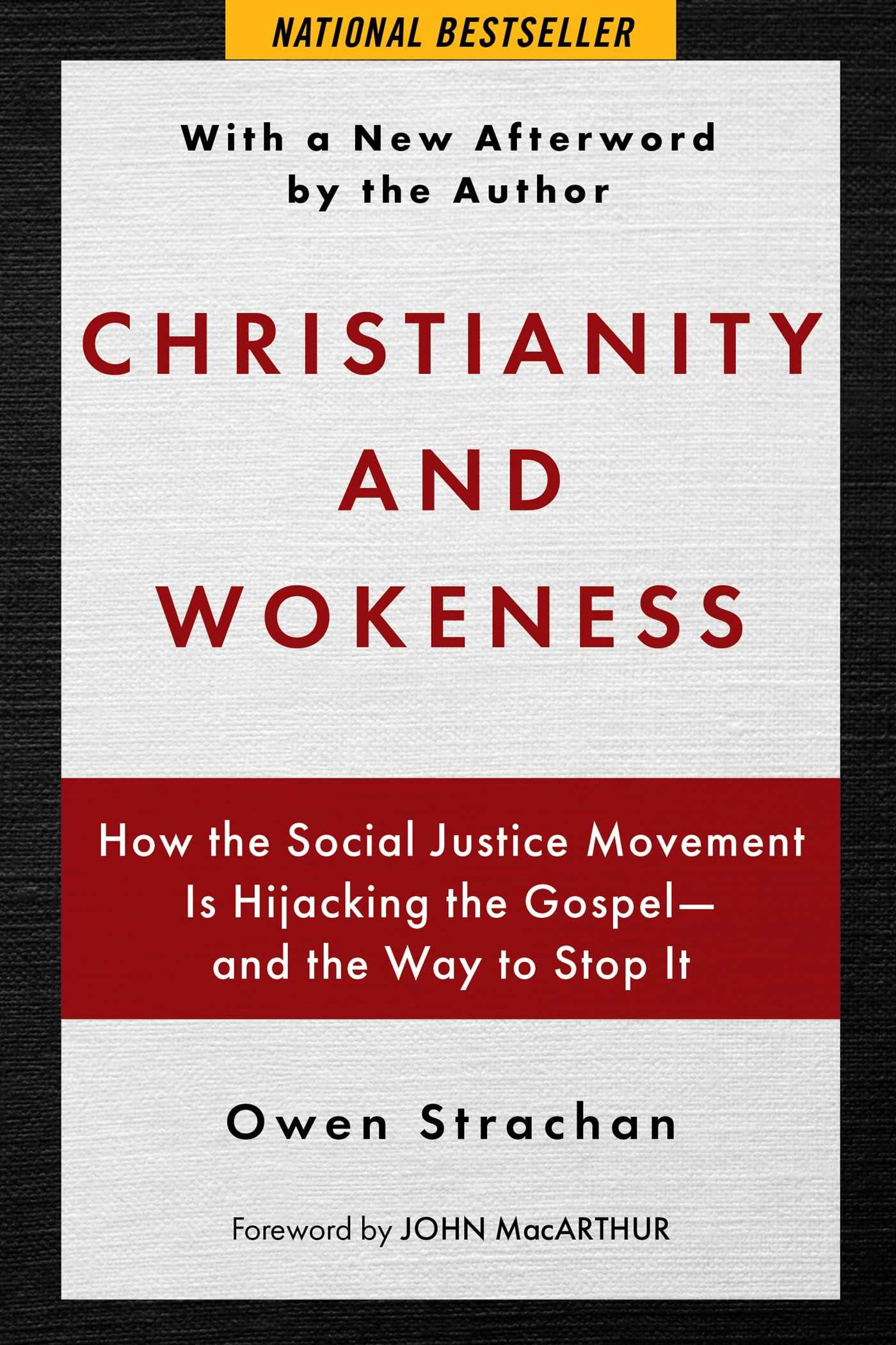 Christianity and Wokeness: How the Social Justice Movement Is Hijacking the Gospel - and the Way to Stop It - 4700