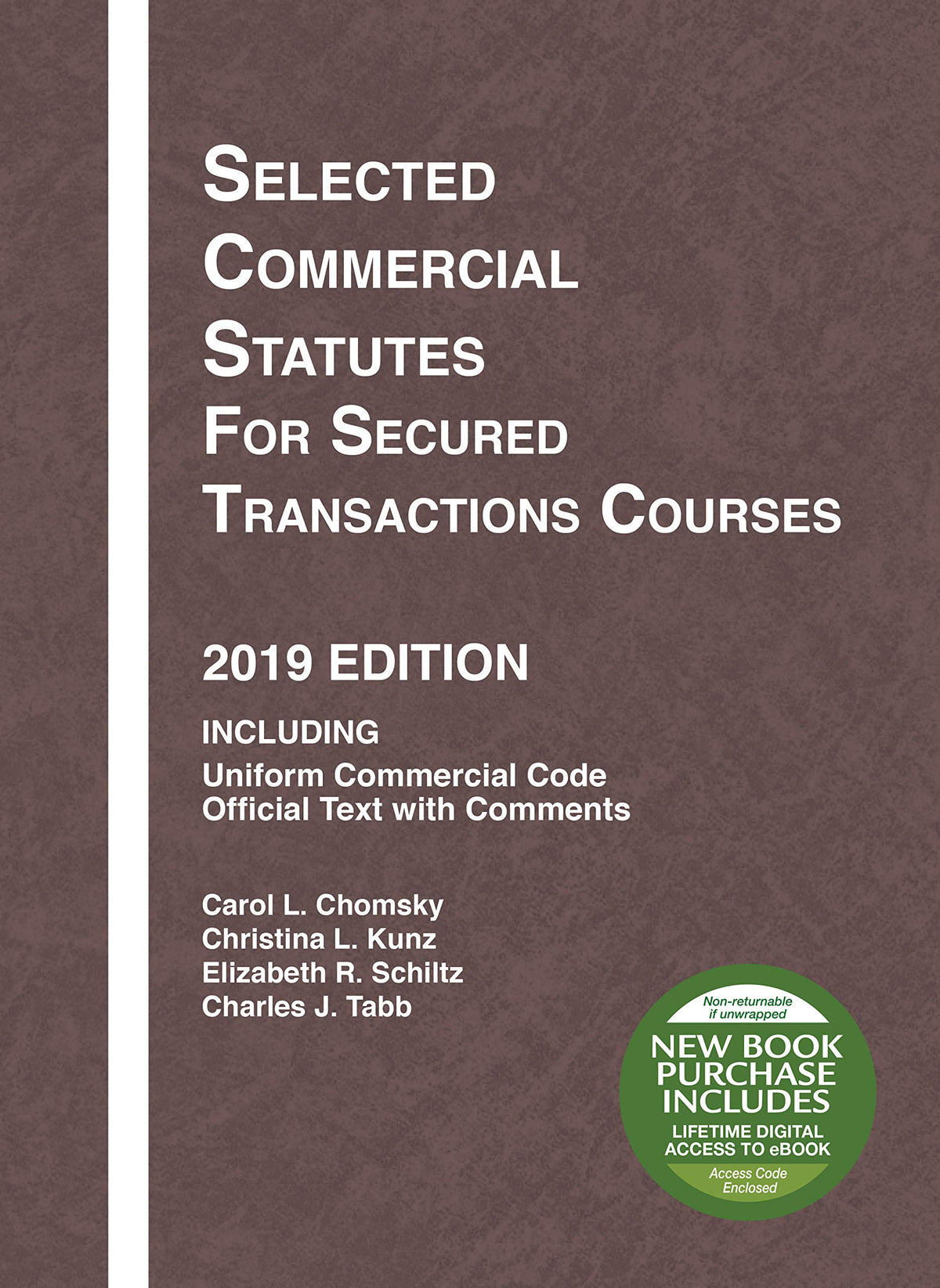 Selected Commercial Statutes for Secured Transactions Courses, 2019 Edition (Selected Statutes)