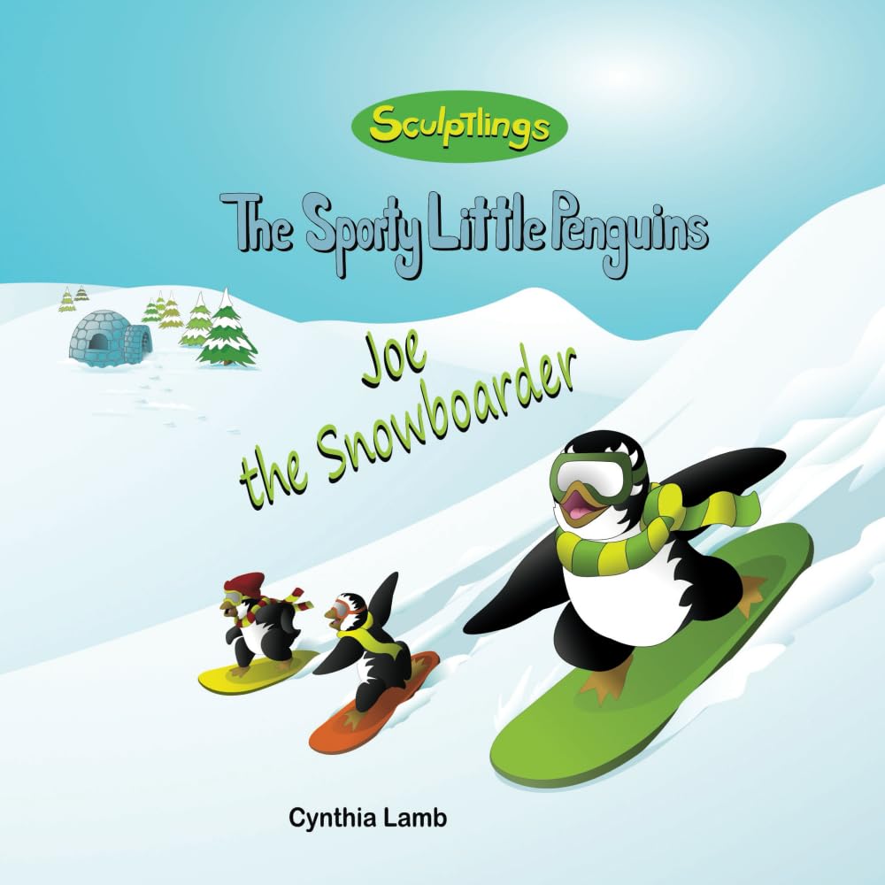 Joe The Snowboarder: Inspirational Book For Kids to Succeed (Uplifting Book to Encourage Kids to Not Give Up) (Sporty Little Penguins) - 9975