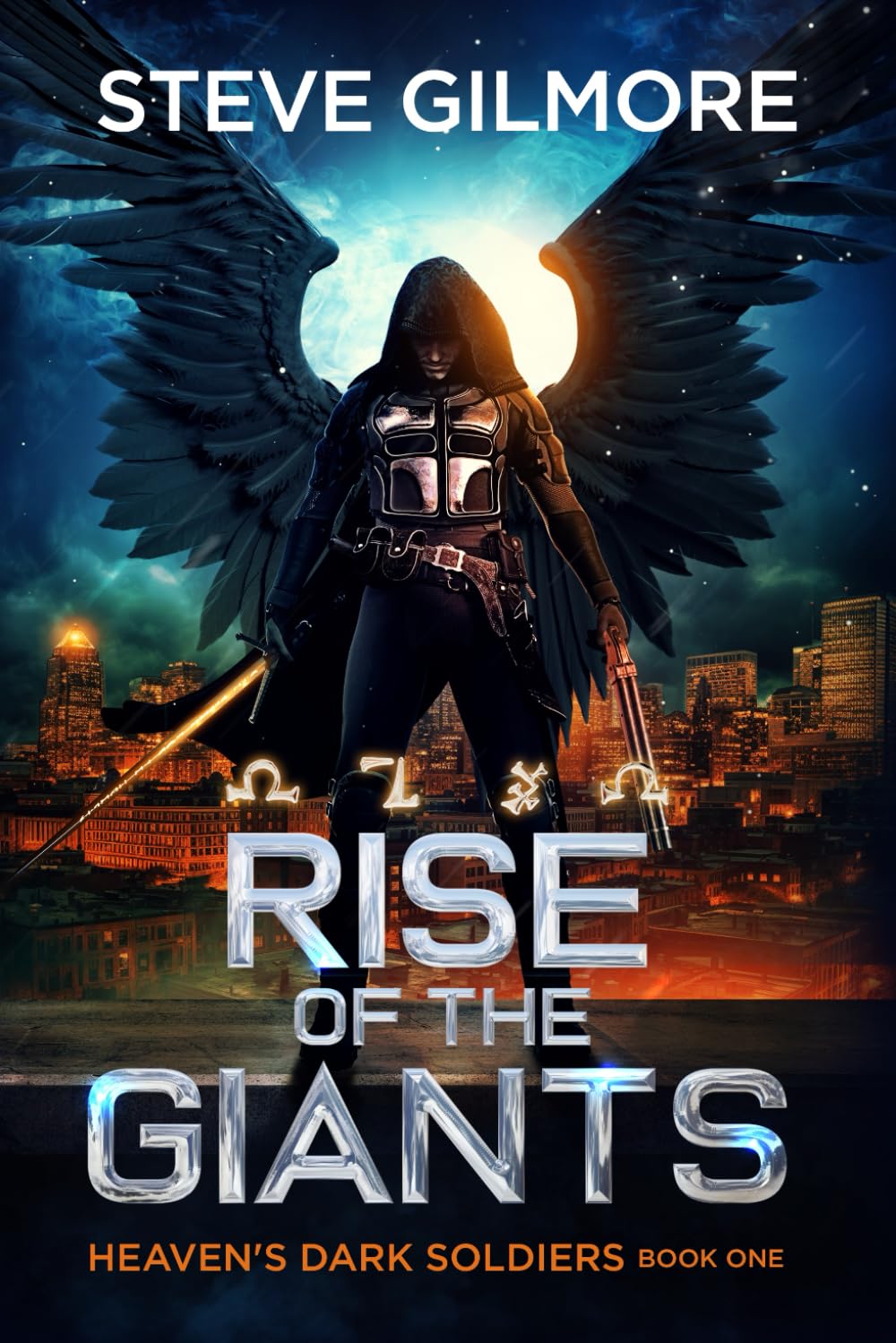 Rise of the Giants: An Urban Fantasy Adventure (Heaven's Dark Soldiers)