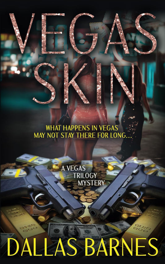 Vegas Skin: A Contemporary Detective Novel (The Vegas Trilogy)