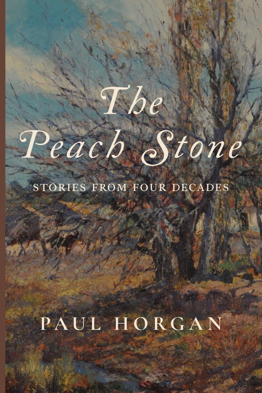 The Peach Stone: Stories from Four Decades - 6054