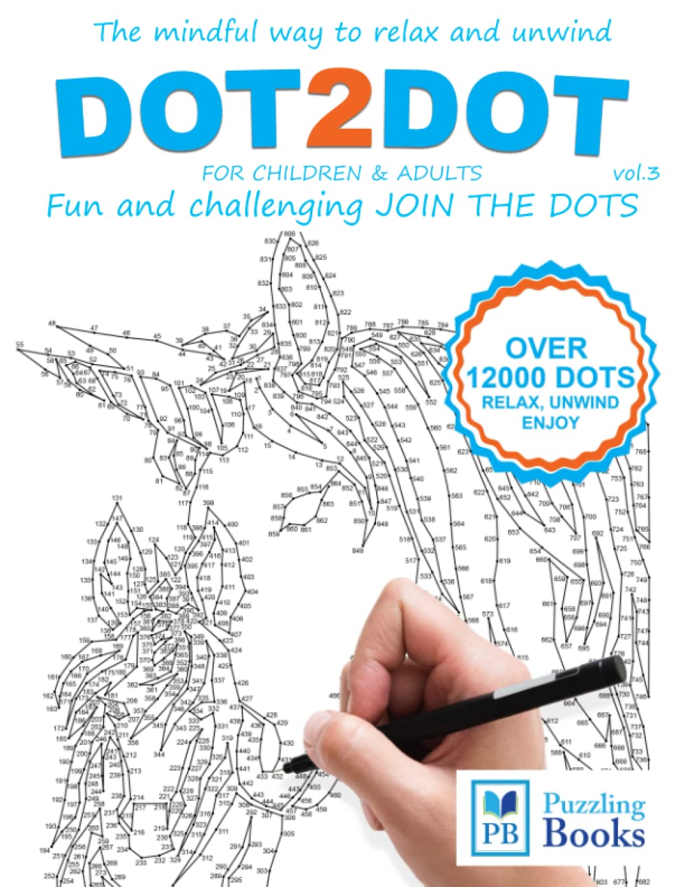 DOT-TO-DOT For Children & Adults Fun and Challenging Join the Dots: The mindful way to relax and unwind