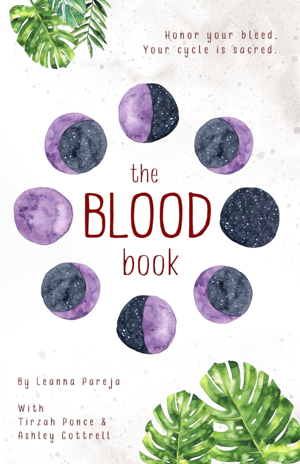 the BLOOD book: Honor your bleed. Your cycle is sacred. - 3241