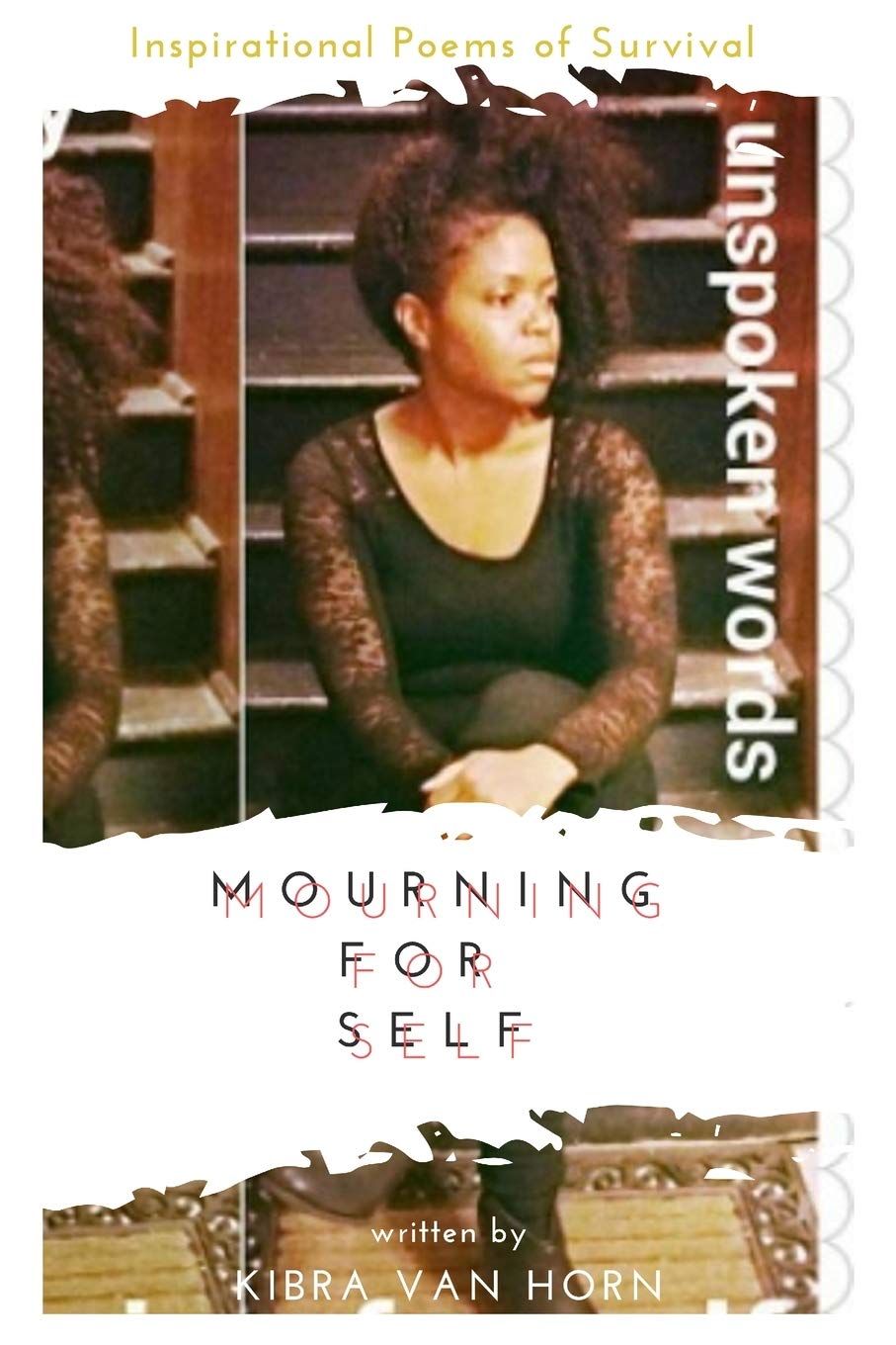 Mourning For Self: Poetry: Unspoken Words