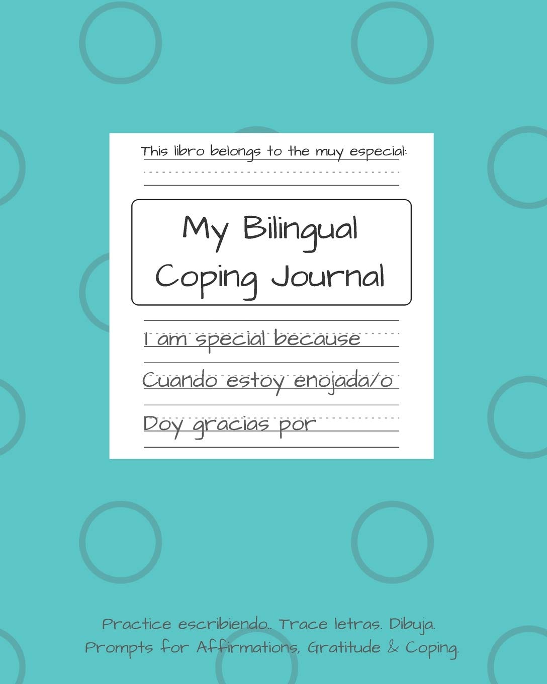 My Bilingual Coping Journal:: English Spanish Guided prompts, affirmations, and drawing guides for children - 5857