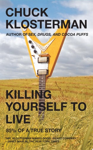 Killing Yourself to Live 85% of a True Story