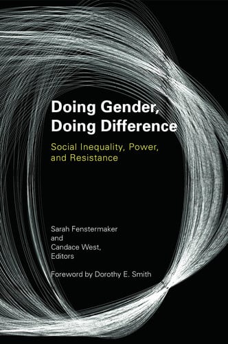 Doing gender, doing difference: inequality, power, and institutional change