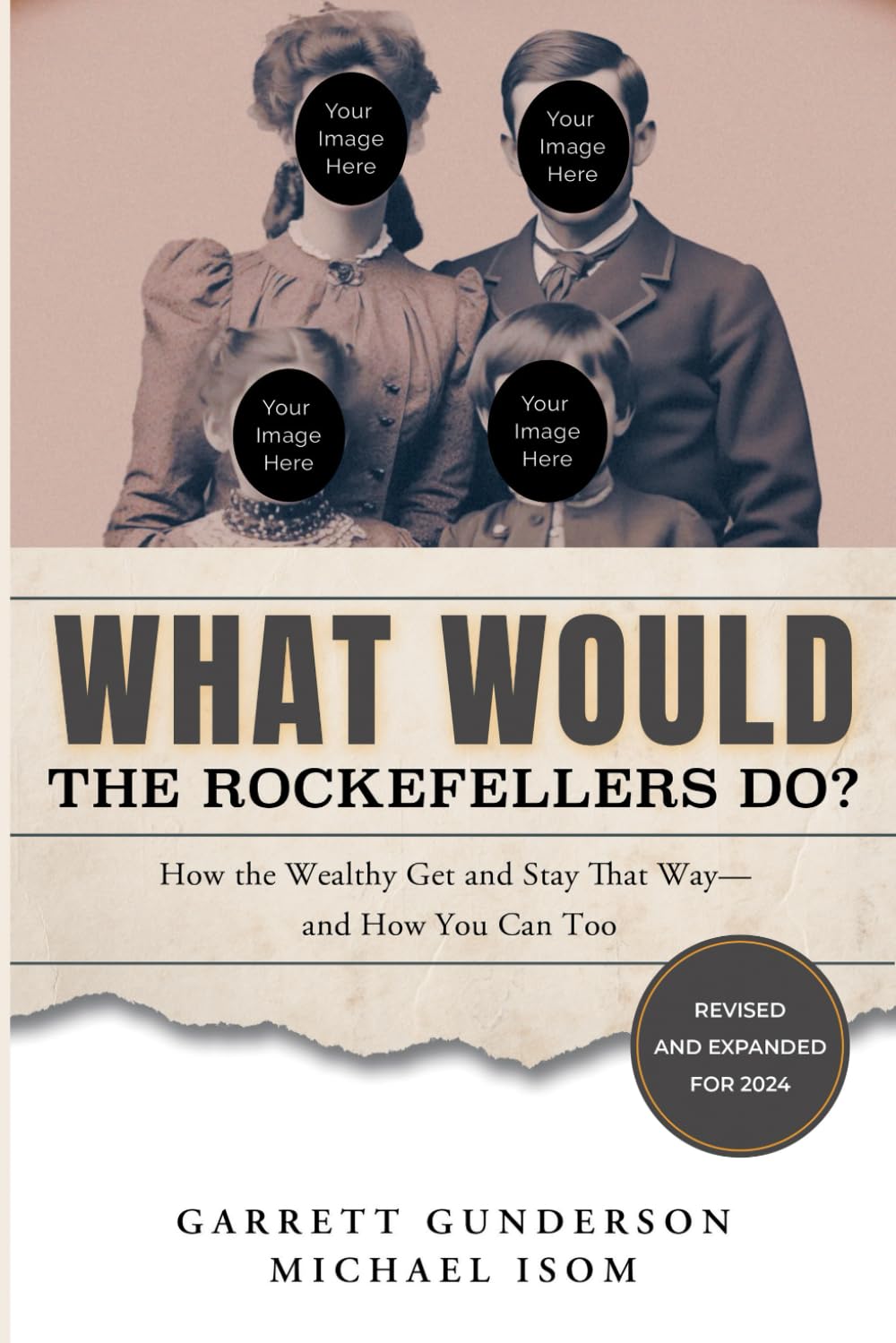 What Would the Rockefellers Do?: How the Wealthy Get and Stay That Way, and How You Can Too - 3074