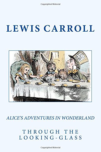 Alice’s Adventures In Wonderland & Through The Looking-Glass - 6698